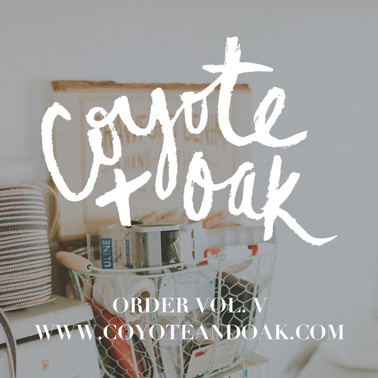 Coyote + Oak Volume V